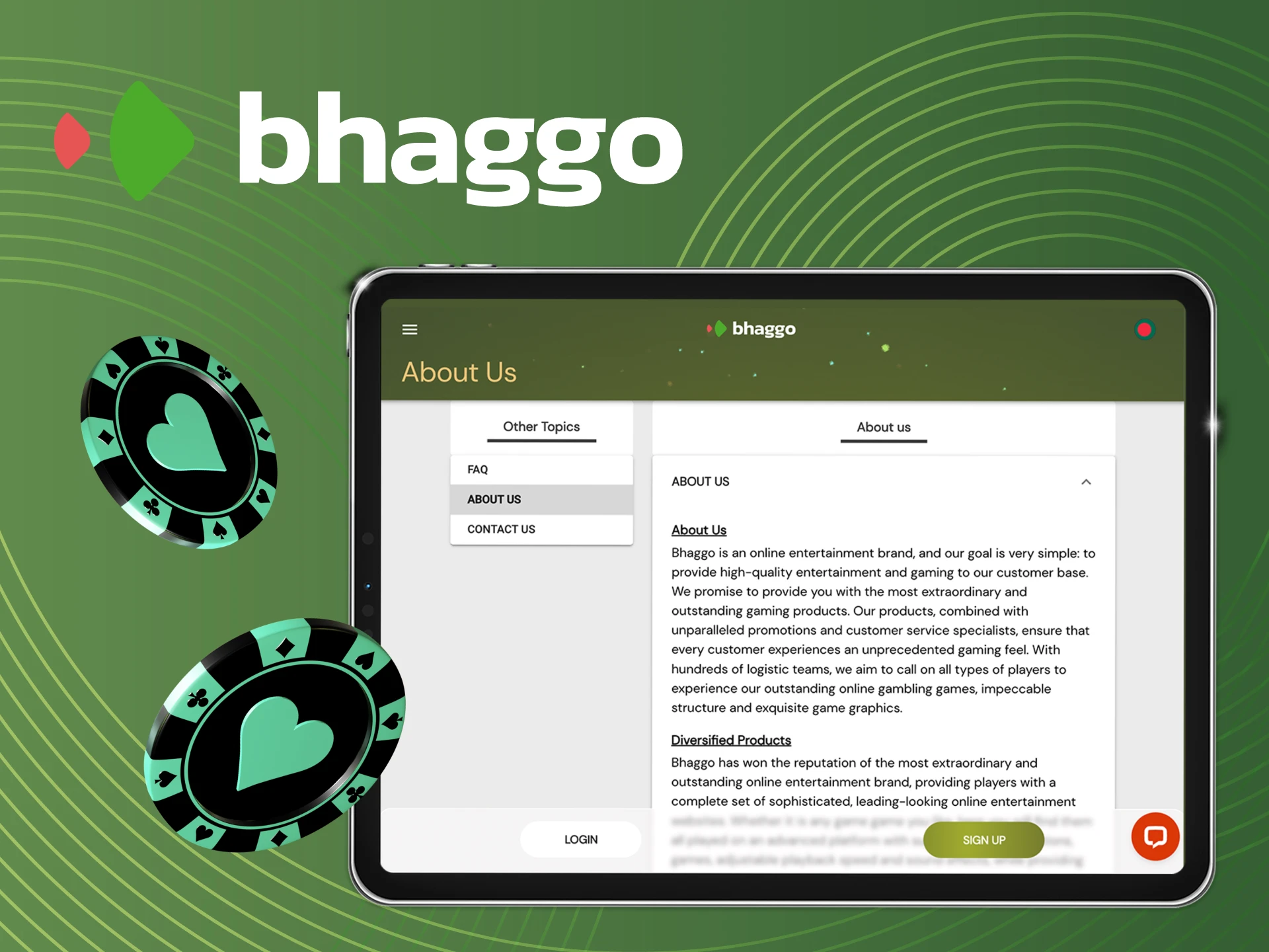 Bhaggo online casino has a mobile application for your convenience.