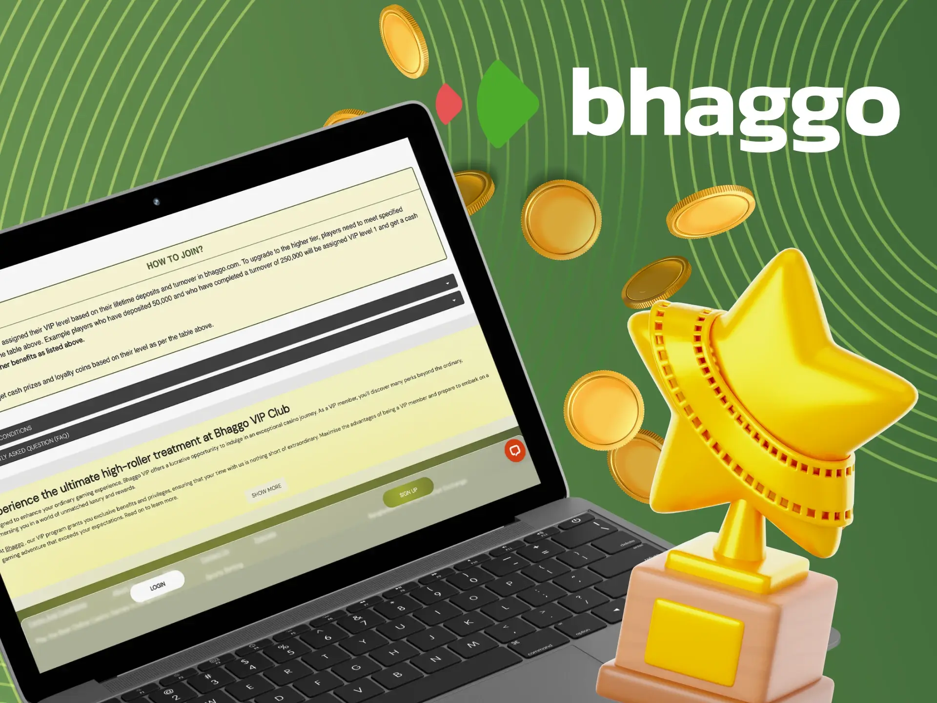 How to become a member of the Bhaggo VIP program.
