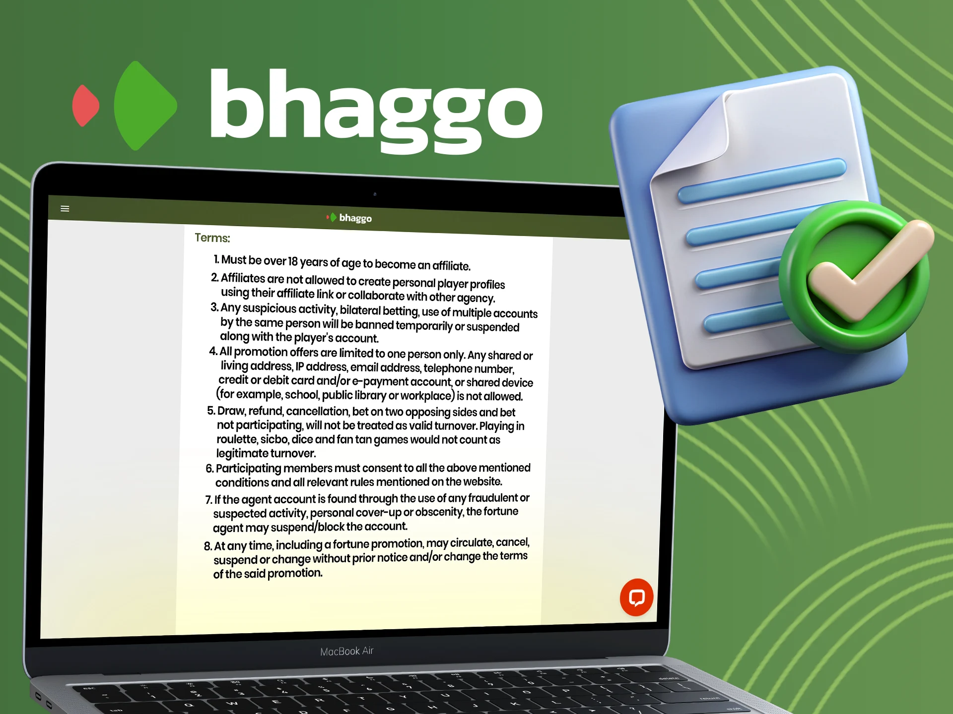 Be sure to study the rules of Bhaggo's affiliate program.